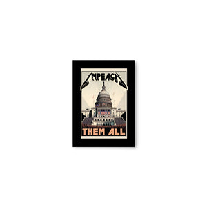 Open image in slideshow, Impeach Them All 2.0 Poster
