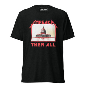 Open image in slideshow, Impeach Them All - Tee
