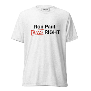 Open image in slideshow, Ron Paul Was Right Tee
