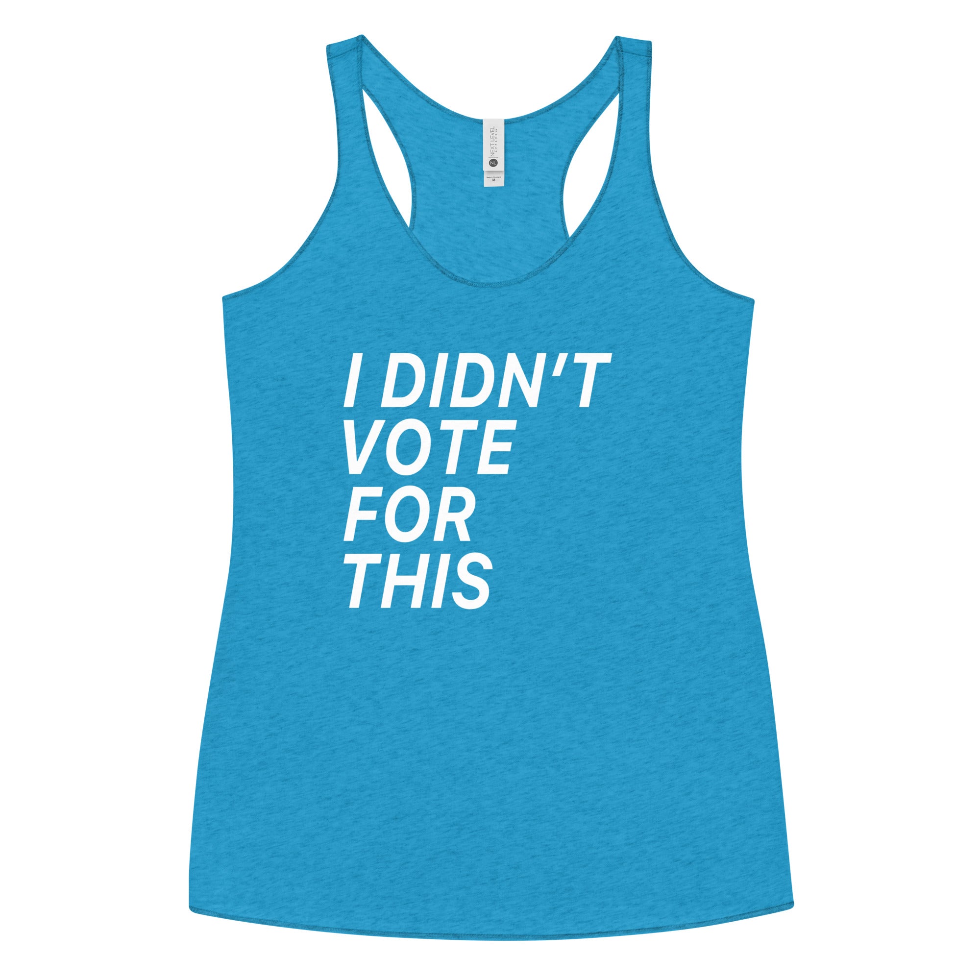I Didn't Vote For This Racerback Tee